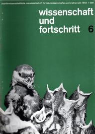 wissenschaft und fortschritt populärwissenschaftliche monatsschrift für naturwissenschaft und mathematik 14.Jg. Nr. 6(1964)