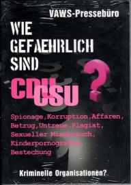 Wie gefährlich sind CDU/CSU? – Kriminelle Organisationen?