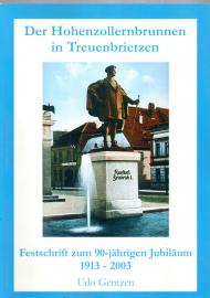 Der Hohenzollernbrunnen in Treuenbrietzen Festschrift zum 90-jährigen Jubiläum 1913-2003