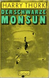 Der schwarze Monsun. Roman