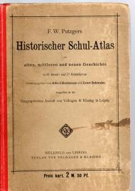 F. W. Putzgers Historischer Schul-Atlas zur alten, mittleren und neuen Geschichte