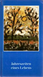 Jahreszeiten eines Lebens