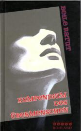 Kompendium des Übermenschen : Essay