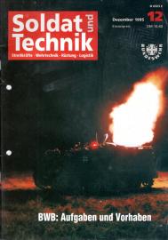 Soldat und Technik Zeitschrift für Wehrtechnik, Rüstung und Logistik. 38. Jhg., Heft 12 Dez. 1995
