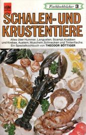 Schalen- und Krustentiere - Ein Spezialkochbuch