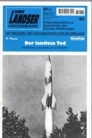 Der lautlose Tod. Entwicklung und Einsatz der V2-Raketen. Neuauflage 