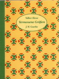 Vermessene Größen - Schiller u. Goethe im Wandel seiner äußeren Gestalt und seiner Krankheiten