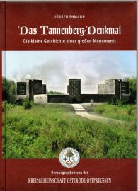 Das Tannenberg-Denkmal: Die kleine Geschichte eines großen Monuments