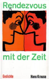 Rendezvous mit der Zeit. Gedichte. Mit Illustrationen von Karl Schrader. 