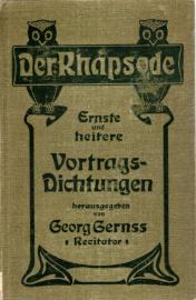Der Rhapsode. Ernste und heitere Vortragsdichtungen. Mit einem Geleitbrief von Martin Greif 