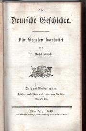 Die Deutsche Geschichte : in 2 Abtheilungen. Für Schulen bearbeitet. . Beigebunden:3. Abth.: Die deutschen Freiheitskriege von 1813, 1814 und 1815 enthaltend