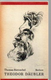 Theodor Däubler Eine Collage seiner Biographie.