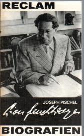 Lion Feuchtwanger - Versuch über Leben und Werk