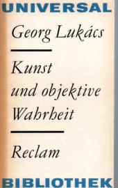 Kunst und objektive Wahrheit. Essays zur Literaturtheorie und -geschichte 