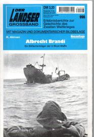 Albrecht Brandi : Ein Brilliantenträger der U-Boot-Waffe. Neuauflage 