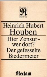 Hier Zensur- wer dort?. Der gefesselte Biedermeier