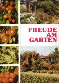 Freude am Garten : Ein Ratgeber für den Gartenfreund 