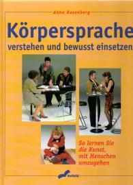 Körpersprache verstehen und bewusst einsetzen: So lernen Sie die Kunst mit Menschen umzugehen