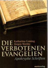 Die verbotenen Evangelien: Apokryphe Schriften