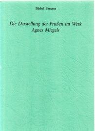 Die Darstellung der Prussen im Werk Agnes Miegels
