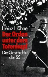 Der Orden unter dem Totenkopf: Die Geschichte der SS 