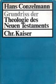 Grundriss der Theologie des Neuen Testaments Band 2: Einführung in die evangelische Theologie