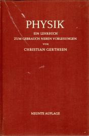 Physik. Ein Lehrbuch zum Gebrauch neben Vorlesungen. Bearbeitet und ergänzt von Hans O. Kneser.