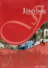 Jüterbog : Wirtschaft - Arbeit - Leben 