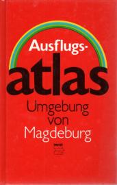 Ausflugsatlas. Umgebung von Magdeburg Ausflugsatlas. Umgebung von Magdeburg