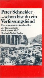...schon bist du ein Verfassungsfeind. Das unerwartete Anschwellen der Personalakte des Lehrers Kleff