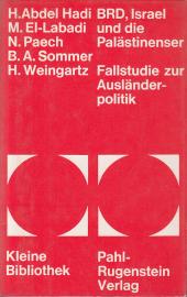 BRD, Israel und die Palästinenser.: Eine Fallstudie zur Ausländerpolitik