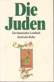 Die Juden: Ein historisches Lesebuch