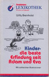 Kinder, die beste Erfindung seit Adam und Eva
