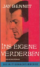 Ins eigene Verderben : Kriminalroman 