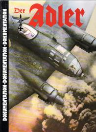 Der Adler 1942 : Dokumentation Eine kommentierte Auswahl abgeschlossener, völlig unveränderter Beiträge aus der Propaganda-Zeitschrift der deutschen Luftwaffe Band 4