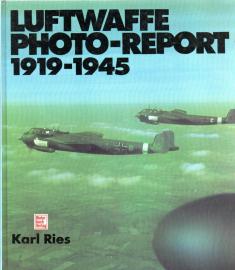 Luftwaffe Photo-Report 1919-1945