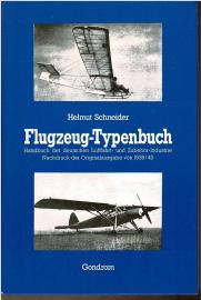 Flugzeug-Typenbuch. Handbuch der deutschen Luftfahrt- und Zubehör-Industrie. Nachdruck der Originalausgabe von 1939/40. 