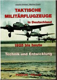Taktische Militärflugzeuge in Deutschland 1925 bis heute. Technik und Entwicklung