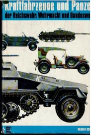 Kraftfahrzeuge und Panzer der Reichswehr, Wehrmacht und Bundeswehr. Katalog aller Typen und Modelle