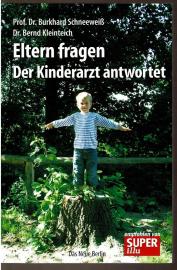 Eltern fragen - Der Kinderarzt antwortet: Ein Ratgeber 