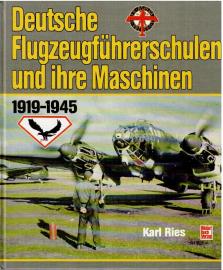 Deutsche Flugzeugführerschulen und ihre Maschinen 1919-1945