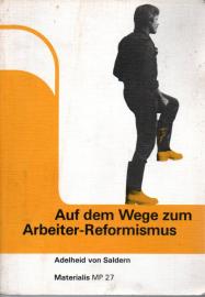Auf dem Wege zum Arbeiter-Reformismus. Parteialltag in sozialdemokratischer Provinz Göttingen (1870-1920)