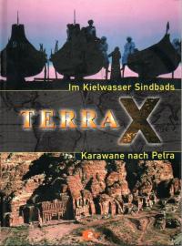 TERRA X: Im Kielwasser Sindbads/Karawane nach Petra TERRA X: Im Kielwasser Sindbads/Karawane nach Petra