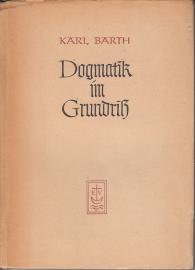 Dogmatik im Grundriß - Im Anschluß an das apostolische Glaubensbekenntnis