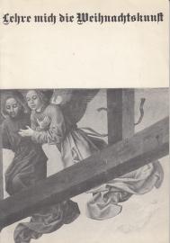 Lehre mich die Weihnachtskunst