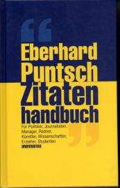 Zitatenhandbuch: Für Politiker, Journalisten, Manager, Redner, Künstler, Wissenschaftler, Erzieher, Studenten Zitatenhandbuch: Für Politiker, Journalisten, Manager, Redner, Künstler, Wissenschaftler, Erzieher, Studenten