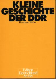 Kleine Geschichte der DDR Kleine Geschichte der DDR