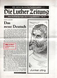 Die Luther Zeitung des Rothenburger Sonntagsblattes - 450 Jahre deutsche Reformation Nr. 6 Die Luther Zeitung des Rothenburger Sonntagsblattes - 450 Jahre deutsche Reformation Nr. 6