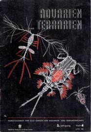 Aquarien und Terrarien. Monatsschrift für alle Gebiete der Aquarien- und Terrarienkunde 3. Jg. Heft 4 Aquarien und Terrarien. Monatsschrift für alle Gebiete der Aquarien- und Terrarienkunde 3. Jg. Heft 4
