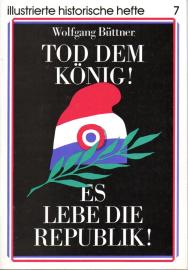 Tod dem König ! Es lebe die Republik ! Tod dem König ! Es lebe die Republik !